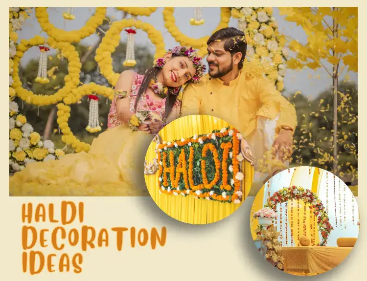 Decoration Ideas for Haldi Ceremony